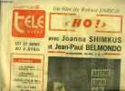 La dépêche - télé hebdo - Ho ! avec Joanna Shimkus et Jean Paul Belmondo, un film de Robert Enrico : François Hollin, coureur automobile, soupçonné a ...
