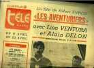 La dépêche - télé hebdo - Les aventuriers avec Lino Ventura et Alain Delon, un film de Robert Enrico : Deux amis, Manu et Roland, jouent ...