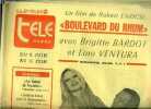 La dépêche - télé hebdo - Boulevard du rhum avec Brigitte Bardot et Lino Ventura, un film de Robert Enrico : Robert Enrico nous conte les amours d'une ...