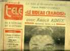 La dépêche - télé hebdo - Le rideau cramoisi avec Anouk Aimée, un film d'Alexandre Astruc, d'après Barbey-d'Aurevilly : Un jeune hussard, en garnison ...