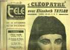 La dépêche - télé hebdo - Cléopatre avec Elizabeth Taylor : Cléopatre,le film le plus cher du monde, titrait en 1962, la presse du monde entier. Deux ...