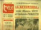 La dépêche - télé hebdo - L'avventura avec Monica Vitti et Gabriele Ferzetti, un film de Michelangélo Antonioni : Cela commence par une croisière de ...