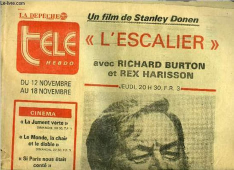 La dépêche - télé hebdo - L'escalier avec Richard Burton et Rex Harisson, un film de Stanley Donen : deux êtres vivent ensemble depuis longtemps, deux ...