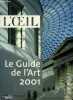 L'oeil supplément - Le guide de l'art 2001 - 2000-2001, les nouveaux lieux de l'art par Guy Boyer, Annuaire international des musées, Annuaires des ...