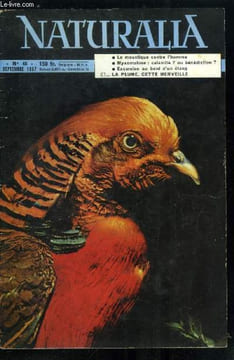 Naturalia n° 48 - La plume et ses mystères par Dr Lucien Marceron, La myxomatose, calamité, ou bénédiction ? par Henri Gaubert, Excursion au bord d'un ...