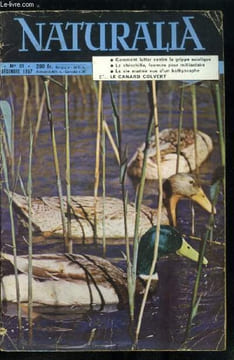 Naturalia n° 51 - A propos de la grippe asiatique par Dr Lucien Marceron, Le canard colvert et ses migrations par Jean Dorst, Le salon du champignon ...