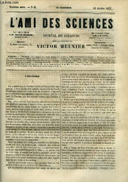 L'ami des sciences n° 41 - De l'emploi du fumier, réponse aux paradoxes agronomique, Sur la corrélation des forces physiques, De la circulation dans ...