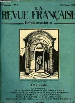 La revue française n° 7 - Pour la poésie, un prix Lamartine, Les lois pénales en Irlande par Pierre Benoit, Les irlandais aux Etats Unis, L'art ...