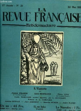 La revue française n° 21 - Un thaumaturge par Jean Lorient, En feuilletant les vieilles gazettes, L. Théolier, Un fantome au Caire par Anatole France, ...