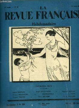 La revue française n° 16 - De la présidence a la prison par Ossendowsky, Jeannette par Maurice Beaubourg, Sur Maurice de Guérin par François Mauriac, ...