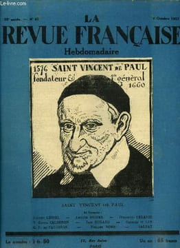 La revue française n° 41 - Terre d'amour par Jacques Kessel, La vraie vie de Saint Vincent de Paul par Antoine Redier, L'histoire d4Ito par Henriette ...