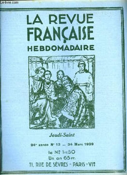 La revue française n° 12 - Eternuez bien par Galien, Le centenaire de Théodore Aubanel par Georges Beaume, Les derniers moments de Carpeaux par ...