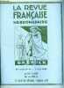 La revue fran&ccedil;aise n&deg; 14 - Litt&eacute;rature et morale par Antoine Redier, La procession des fleurs par Jean Rameau, La migration de printemps apr Jacques ...