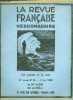 La revue fran&ccedil;aise n&deg; 31 - Des gar&ccedil;ons propres par Antoine Redier, Un restaurant d'&eacute;crivains par Louis Roseyre, Le retour du soldat par C.F. Ramuz, ...
