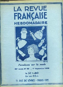 La revue française n° 35 - Empereur du Madagascar par Antoine Redier, Littérature et élégance par Paul Louis Hervier, Achille Ratti alpiniste par Mgr ...