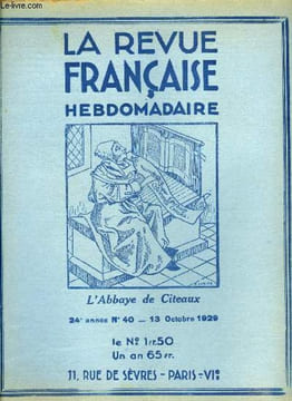 La revue française n° 40 - L'homme qui travaille par Antoine Redier, Les yeux du père François par André Baillon, Bourdelle par René Brecy, La ...