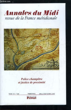 Annales du midi tome 115 n° 243 - Police champêtre et justice de proximité, Police champêtre et guerre des frontières en Corse et en Sardaigne sous ...