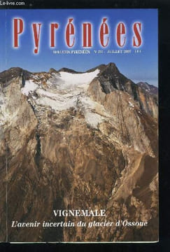 Pyrénées n° 231 - Mission radar au glacier d'Ossoue (vignemale) : détermination de l'épaisseur de glace par Pierre René, Portés disparus : mystères ...