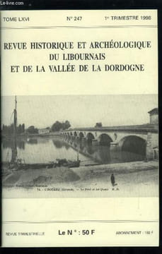 Revue historique et archéologique du libournais et de la vallée de la Dordogne tome LXVI n° 247 - Numéro 1 de la revue historique et archéologique du ...