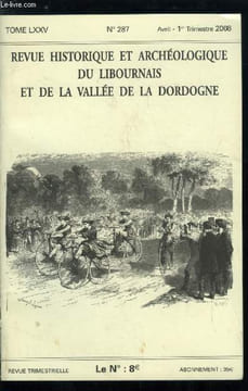 Revue historique et archéologique du libournais et de la vallée de la Dordogne tome LXXV n° 287 - Architecture domestique a Libourne au début du XXe ...