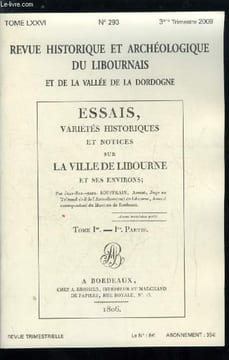 Revue historique et archéologique du libournais et de la vallée de la Dordogne tome LXXVI n° 293 - Le témoignage de Jean Baptiste Souffrain sur la ...
