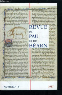 Revue de Pau et du Béarn n° 14 - Le temps des commémorations par P. Tucoo-Chala, Jean François Massie, président d'honneur de la société (1893-1986) ...