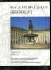 Société archéologique de Bordeaux tome XCVIII - L'aqueduc de Bordeaux : réalités archéologiques et aspects techniques par Xavier Charpentier, A propos ...