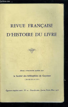 Revue française d'histoire du livre n° 10 - Les étapes de l'élaboration des Très Riches Heures du duc de Berry par Raymond Cazelles, L'histoire d'un ...