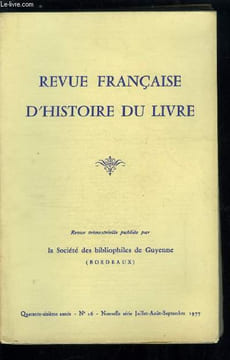 Revue française d'histoire du livre n° 16 - Aperçu de l'histoire du livre ancien par Roger Chartier, Les travaux récents d'histoire du livre en Grande ...