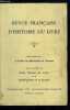 Revue fran&ccedil;aise d'histoire du livre n&deg; 32 - Un exemple de m&eacute;c&eacute;nat : la soci&eacute;t&eacute; des amis du mus&eacute;e carnavalet par R. Darricau, L'imprimerie a La R&eacute;ole ...