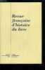 Revue française d'histoire du livre n° 96-97 - Le commerce du papier d'Angoumois a Bordeaux et a La Rochelle (1536-1574) par Marc Seguin, Le récit de ...