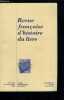 Revue fran&ccedil;aise d'histoire du livre n&deg; 112-113 - Le diplomate, la mouche et la censure a l'aube du XVIIe si&egrave;cle par Alain Hugon, A la recherche des ...