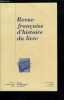 Revue fran&ccedil;aise d'histoire du livre n&deg; 133 - Recherches autour de l'&eacute;dition fran&ccedil;aise du Splendor Solis (1612) par Jacques Halbronn, Classement des ...