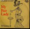 DISQUE VINYLE 33T MY FAIR LADY / WHY CAN'T THE ENGLISH / THE RAIN IN SPAIN / SHOW ME / A HYMN TO HIM / ON THE STREET WHERE YOU LIVE.... TONY BRITTON / ...