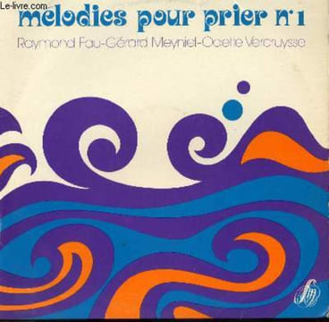 DISQUE VINYLE 33T MELODIES POUR PRIER N°1 / SEIGNEUR JE CRIE VERS TOI / JE CHERCHE / QUAND LA NUIT VIENT / TOUT MA VIE / OFFRANDE / LES MAINS ...