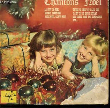 DISQUE VINYLE 33T CHANTENT LES PLUS BEAUX NOELS. DOUCE NUIT, SAINTE NUIT / IL EST NE LE DIVIN ENFANT / PETIT PAPA NOEL / ENTRE LE BOEUF ET L'ANE GRIS ...