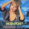 DISQUE VINYLE 33T DEBRANCHE / CALYPSO / TU COMPRENDRAS QUAND TU SERAS PLUS JEUNE / HONG KONG STAR / CEZANNE PEINT / SAVOIR VIVRE / SI SUPERFICIELLE / ...