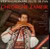 DISQUE VINYLE 33T L'EXTRAORDINAIRE FLUTE DE PAN. BRIUL OLTENSEC / HORA DE LA FOSCANI / DOINA DE JALE / BOCET / CIOCIRLIA..... GHEORGHE ZAMFIR