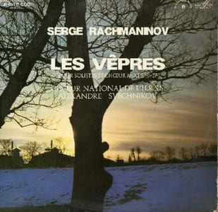 2 DISQUES VINYLE 33T LES VÊPRES POUR SOLISTES ET CHOEUR MIXTE, OP 37. PAR LES CHOEURS NATIONAL DE L'URSS SOUS LA DIRECTION DE ALEXANDRE SVECHNIKOV.