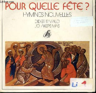 DISQUE VINYLE 33T HYMNES NOUVELLES. POUR QUELLE FETE? / POUR INVENTER D'AUTRES ESPACES / REGARDE OU NOUS RISQUONS D4ALLER / DIEU AU DELA DE TOUT CREE / QUAND VINT LE JOUR D'ENTENDRE AN BAS / JE SUIS SOLITAIRE / PERE AU PREMIER MOT JAILLI...