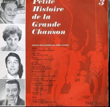 DISQUE VINYLE 33T PETITE HISTOIRE DE LA GRANDE CHANSON VOL3. REFRAINS DES OPERETTES DES BELLES ANNEES. PHI PHI C'EST UNE GAMINE CHARMANTE / DEDE DANS ...