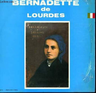 DISQUE VINYLE 33T RECIT EN ITALIEN. CANTIQUES. AVE LARIA DE LOURDES / AVEC TOI BERNADETTE / CHANT OUR LE CENTENAIRE DE LA MORT DE STE BERNADETTE / ...
