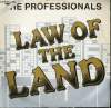 DISQUE VINYLE MAXI 45T LAW OF THE LAND. NOBODY'S LAND.. THE PROFESSIONALS