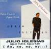 DISQUE VINYLE MAXI 45T. AGUA DULCE, AGUA SALSA.. JULIO IGLESIAS