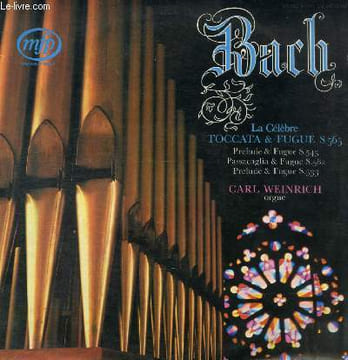 DISQUE VINYLE 33T TOCCATA, PRELUDE, PASSACAGLIA, PRELUDE, TOCCATA, PRELUDE, PASSACAILLE, PRELUDE.. CARL WEINRICH