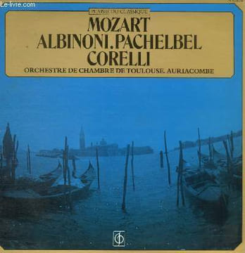 DISQUE VINYLE 33T ADAGIO, PETIE MUSIQUE DE NUIT, ALLEGRO, ROMANCE, MINUETTO, RONDO, CANON A TROIS VOIX, CONCERTO POUR LA NUIT DE NOEL, VIVACE, GRAVE, ...