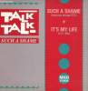 DISQUE VINYLE 33T SUCH A SAME (U.S MIX), IT4S MY LIFE (U.S MIX).. TALK TALK