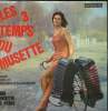 "DISQUE VINYLE 33T LA LAVANDE, T""ES BIEN LA PLUS LA, CHANSON DE LARA, MAZURKA DE VALENTIN, LE TOURBILLON, POURQUOI PAS NOUS, LES GUINGUETTES, MON ...