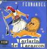 DISQUE VINYLE 33T TARTARIN DE TARASCON (ALPHONSE DAUDET) (EXTRAITS).. FERNANDEL