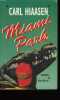 MIAMI PARK.. HIAASEN CARL.